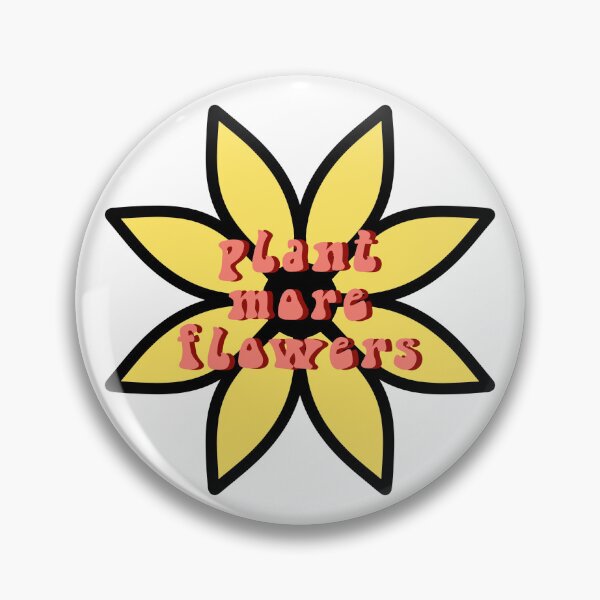 Item preview, Plant More Flowers designed and sold by bmiller64.