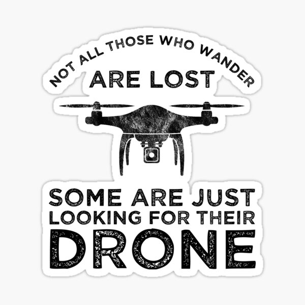Item preview, Not All Those Who Wander Are Lost Funny Drone Pilot designed and sold by Cat Lady Designs.