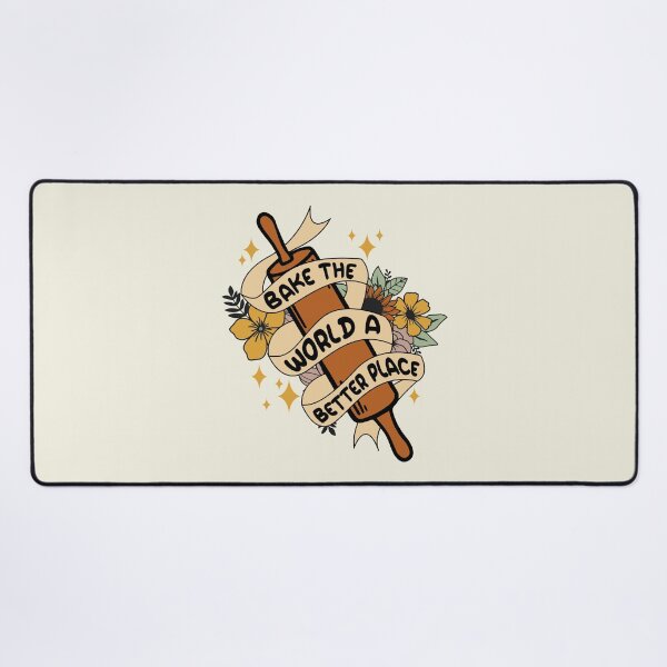 Item preview, You Bake The World A Better Place designed and sold by franktact.