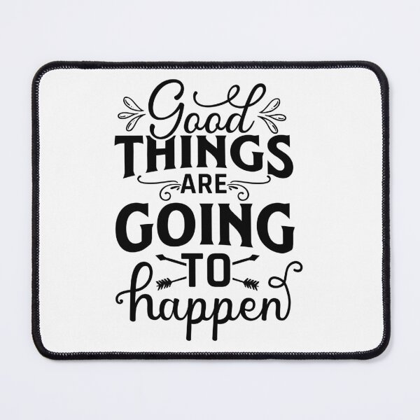 Item preview, good things are going to happen designed and sold by angelescar.