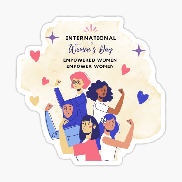 Happy International Women's Day - Empowered women empower women Sticker  for Sale by aywchen