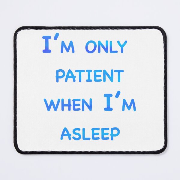 Item preview, Patient When Asleep designed and sold by SilverFantasy.