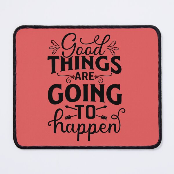 Item preview, good things are going to happen designed and sold by angelescar.