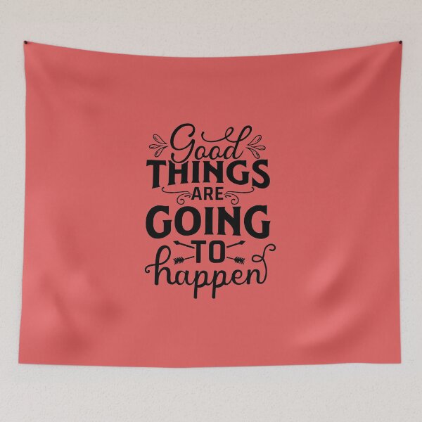 Item preview, good things are going to happen designed and sold by angelescar.