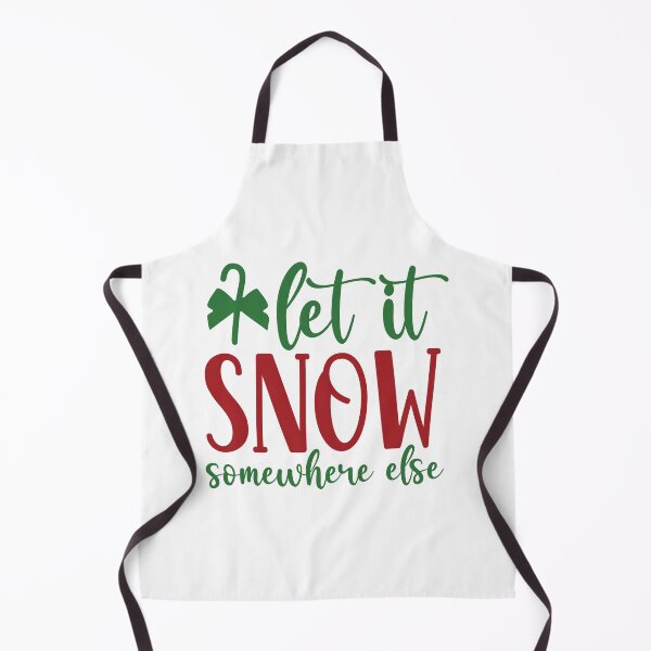 Item preview, Design Let it snow somewhere else designed and sold by P2Genies.