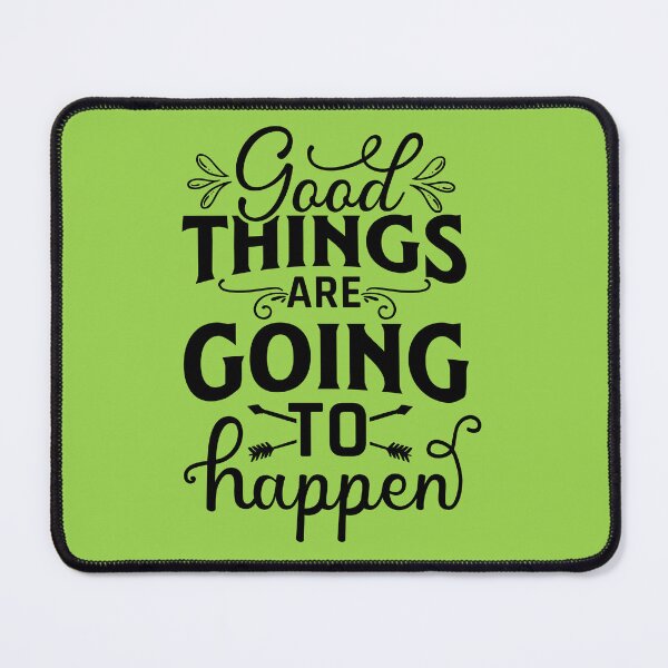 Item preview, good things are going to happen designed and sold by angelescar.