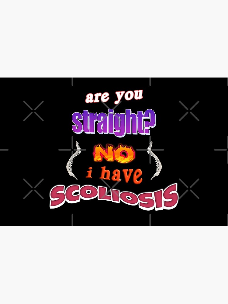 Are you straight? No, I have scoliosis pun Throw Pillow for Sale by  snazzyseagull