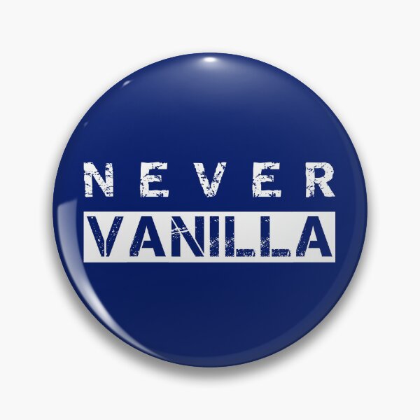 Item preview, Never Vanilla Funny Sarcasm Lover Adult Humor Gift designed and sold by SharpThreadZ.