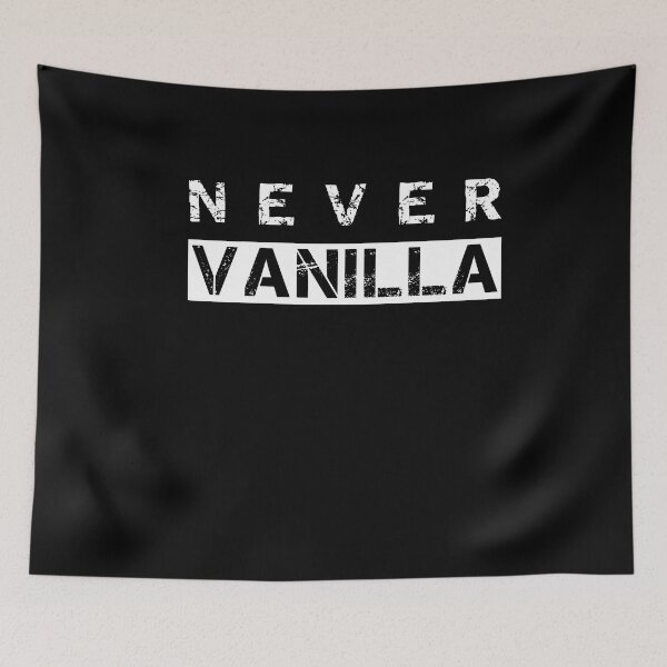 Item preview, Never Vanilla Funny Sarcasm Lover Adult Humor Gift designed and sold by SharpThreadZ.