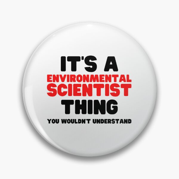 Artikelvorschau, It's A Environmental Scientist Thing You Wouldn't Understand entworfen und verkauft von HobbiesForever.