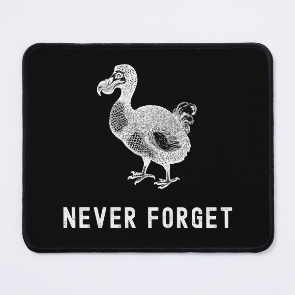 Item preview, Never Forget The Dodo Bird designed and sold by StudioTina.