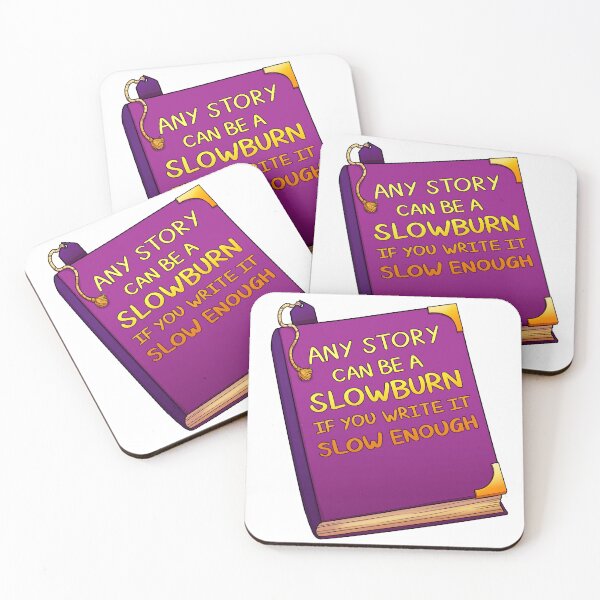 Item preview, Any Story Can Be A Slowburn designed and sold by galaxia-prince.