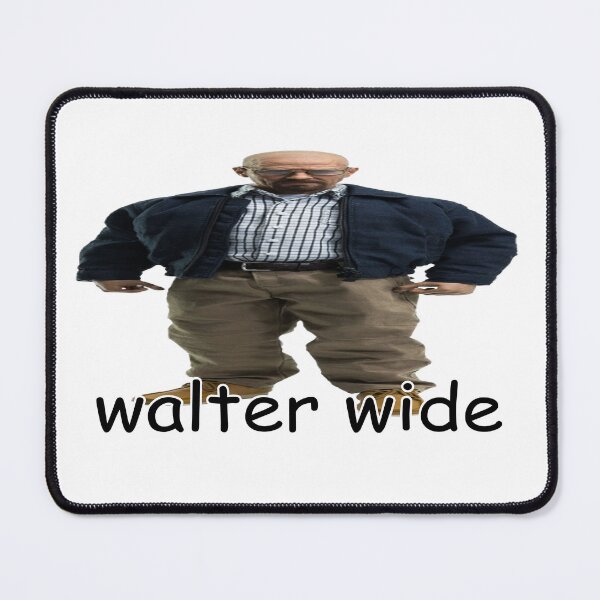 Item preview, walter wide breaking bad walter white parody designed and sold by snazzyseagull.