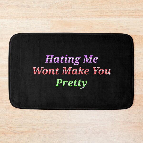 Item preview, Hating Me Wont Make You Pretty - Funny And Cute Quotes designed and sold by Designspot2020.