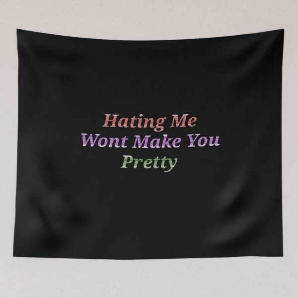 Item preview,  Hating Me Wont Make You Pretty - Funny And Cute Quotes designed and sold by Designspot2020.