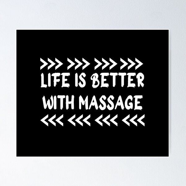 Item preview, life is better with massage designed and sold by stor11.