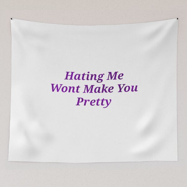 Item preview, Hating Me Wont Make You Pretty - Funny And Cute Quotes designed and sold by Designspot2020.