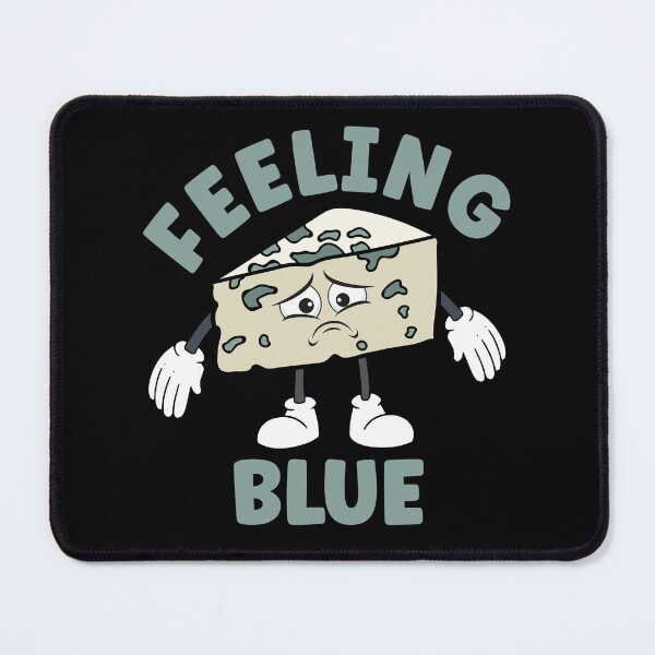 Item preview, Feeling Blue - Funny Sad Blue Cheese Pun designed and sold by TheButtonCrew.