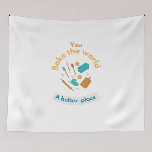 Item preview, You bake the world a better place designed and sold by Speckledfrog.