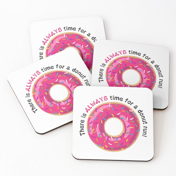 Item preview, There’s ALWAYS Time for a Donut Run Funny Saying - Pink Frosting with Sprinkles designed and sold by BlueSkyTheory.