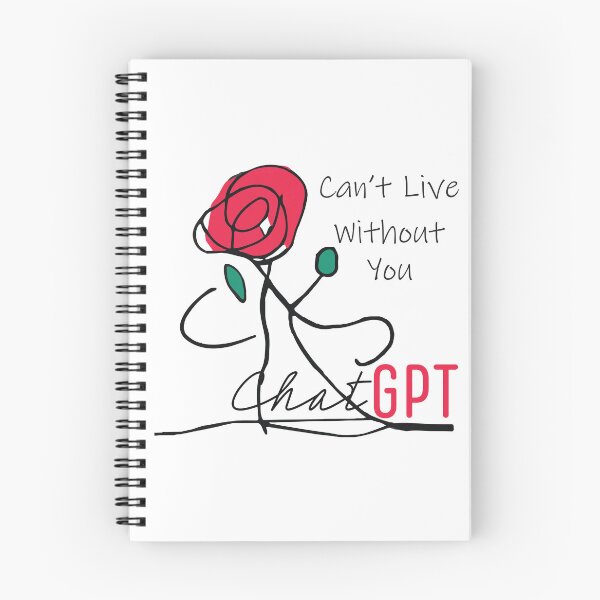 Item preview, ChatGPT | ChatGPT love | Can't live without you | AI love | AI language model | flower art | floral love | graphic design | unique designed and sold by ArtPowTech.