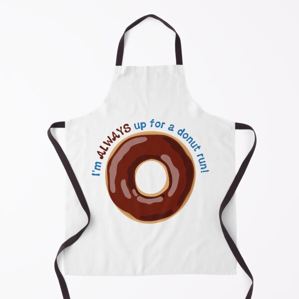 Item preview, I’m ALWAYS Up for a Donut Run Funny Saying - Chocolate Frosting designed and sold by BlueSkyTheory.