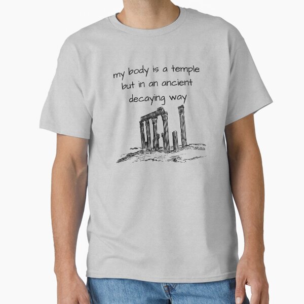 Item preview, my body is a temple but in an ancient decaying way designed and sold by ArcadiaArticles.