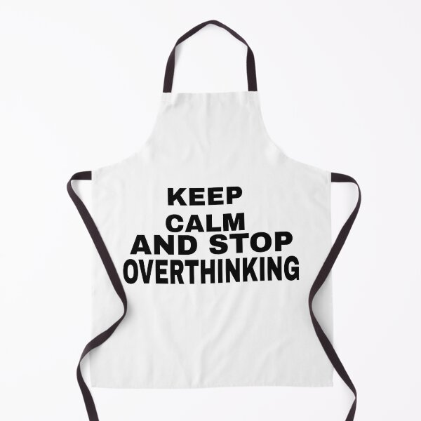 Item preview, KEEP CALM AND STOP OVERTHINKING designed and sold by wikidelise.