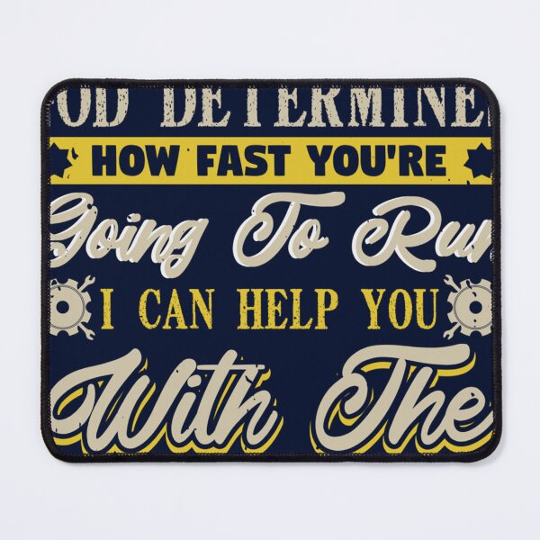 Item preview, God Determines How Fast Youre Going To Run I Can Help You With The Mechanics designed and sold by Entone55.