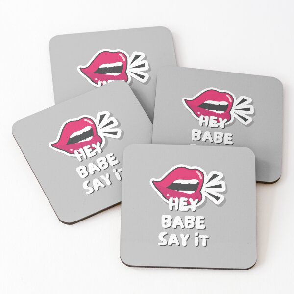 Item preview, Hey Babe Say It designed and sold by 4CoolKats.
