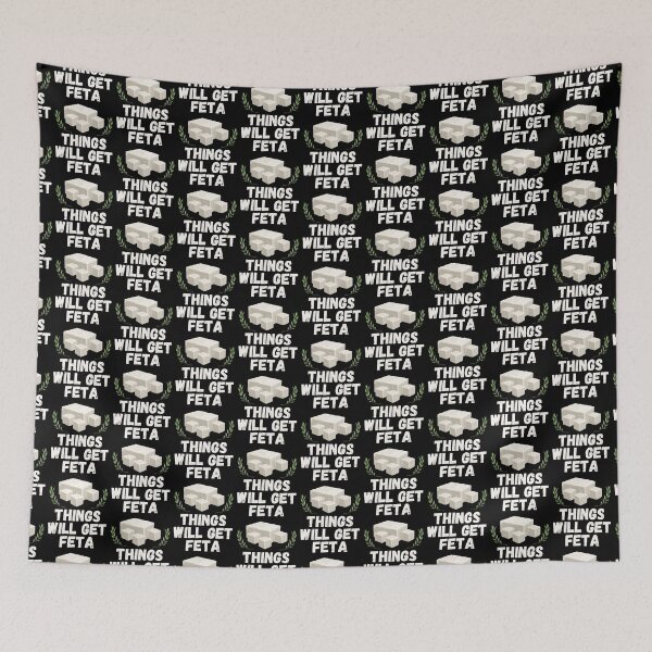 Item preview, Things Will Get Feta - Funny Cheese Pun - Things Will Get Better designed and sold by TheButtonCrew.