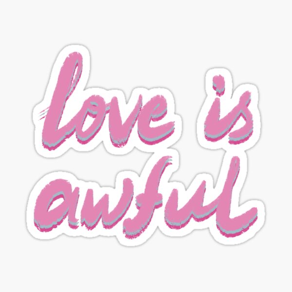 Item preview, el amor es horrible designed and sold by pinkyfish1010.