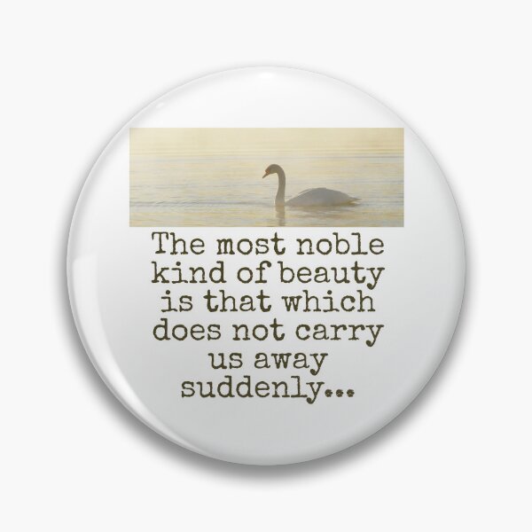 Item preview, The Most Noble Kind Of Beauty - Beauty Quote  designed and sold by CrankyOldDude.