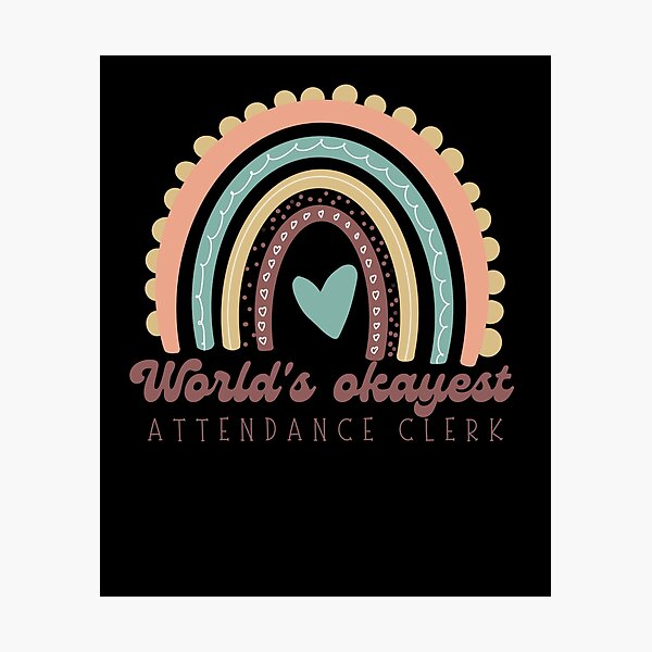 Item preview, Attendance clerk okayest men women school secretary designed and sold by Jeangel97.