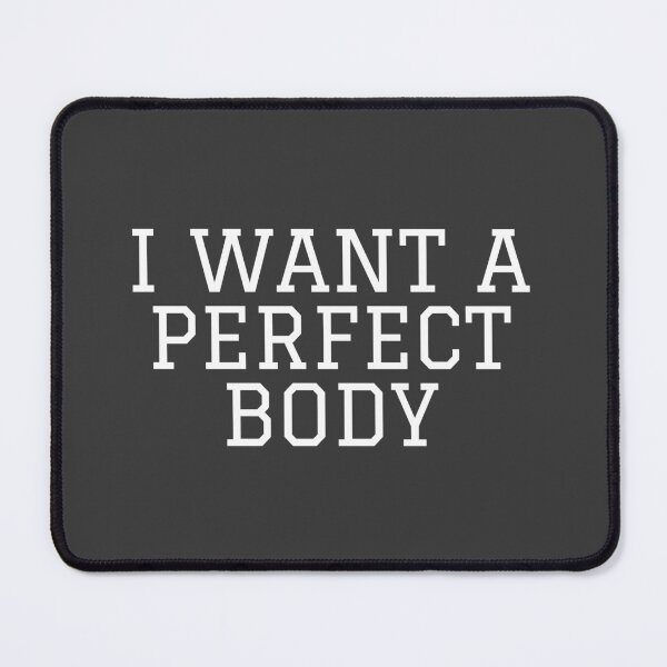 Item preview, I Want a Perfect Body designed and sold by KGoPrintables.