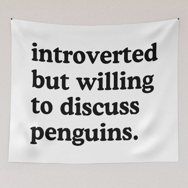 Item preview, Introverted But Willing To Discuss Penguins Penguin Lover Humor designed and sold by allysmar.
