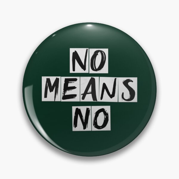 Item preview, No means no (proceeds donated)   designed and sold by michaelkennetha.