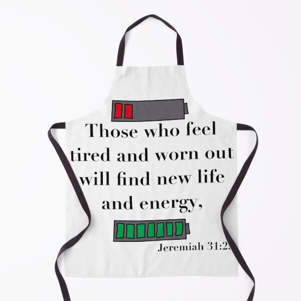 Item preview, Tired and New Life, Jeremiah 31:25 designed and sold by luckymurph.