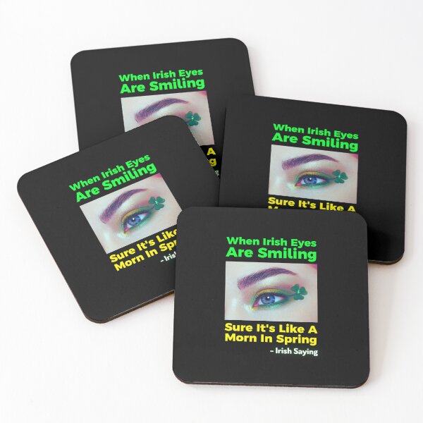 Item preview, Irish Saying - When Irish Eyes Are Smiling Sure It's Like A Morn In Spring designed and sold by IrishProverbs.