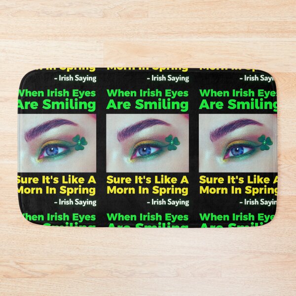 Item preview, Irish Saying - When Irish Eyes Are Smiling Sure It's Like A Morn In Spring designed and sold by IrishProverbs.
