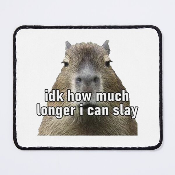 Item preview, I Can Slay - Capybara Funny designed and sold by nathankidis.
