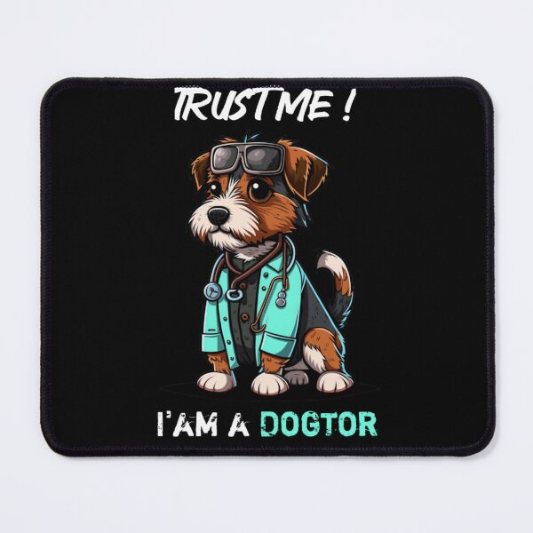 Item preview, Trust Me I'm a Dogtor designed and sold by picopy.