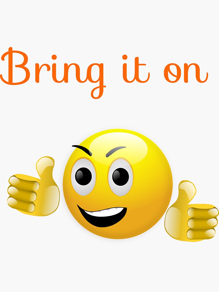 quot Bring it on emoji quot Sticker by georgewaiyaki Redbubble