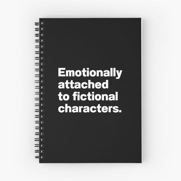 Item preview, Emotionally Attached To Fictional Characters designed and sold by IntrovertWorld.