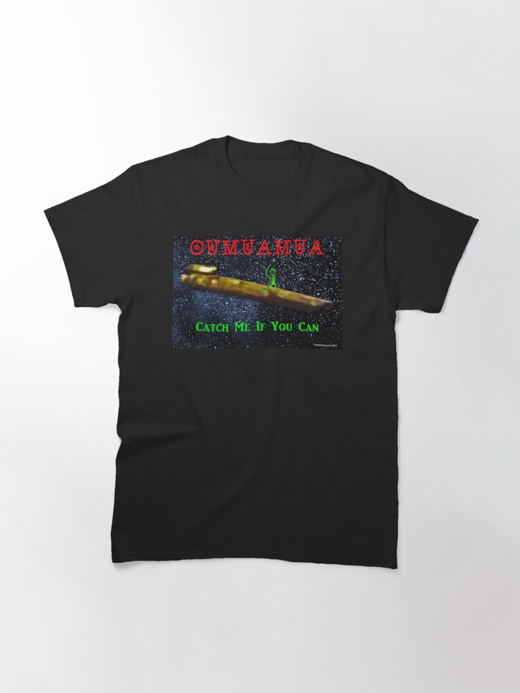 Alternate view of Chasing Oumuamua Classic T-Shirt