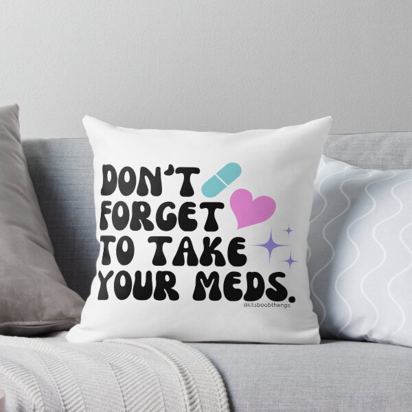 Item preview, Don't forget to take your meds. v19a | lilsboobthangs designed and sold by lilsboobthangs.