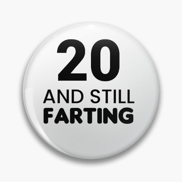 Item preview, 20 And Still Farting - Funny & Witty designed and sold by CheeseBlueprint.