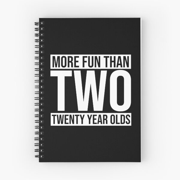 Item preview, More Fun Than Two 20 Years Olds 40th Birthday Quote designed and sold by sweetbelle.