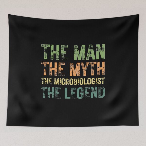 Item preview, The Man The Myth The Microbiologist the Legend designed and sold by Crafty-Mornings.