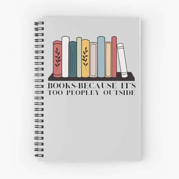 Item preview, Books because it's too peopley outside avid book reader novels I love books!  designed and sold by SGNorton.